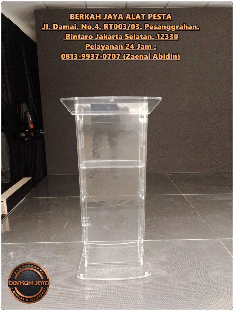 Sewa Podium Type Acrylic Bening Murah Di Jakarta Selatan
